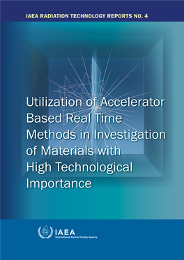 Utilization of Accelerator Based Real Time Methods in Investigation Of