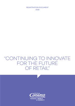 “CONTINUING to INNOVATE for the FUTURE of RETAIL” Contents