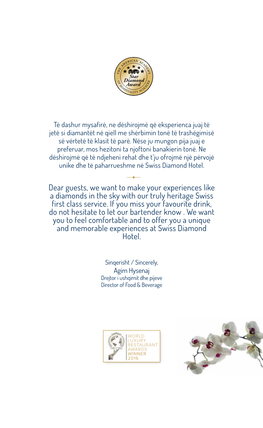 Dear Guests, We Want to Make Your Experiences Like a Diamonds in the Sky with Our Truly Heritage Swiss First Class Service