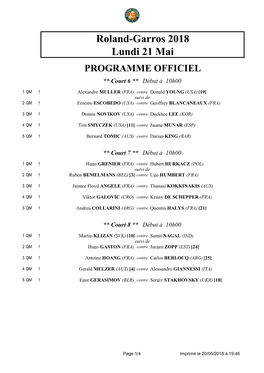 Roland-Garros 2018 Lundi 21 Mai PROGRAMME OFFICIEL ** Court 6 ** Début À 10H00