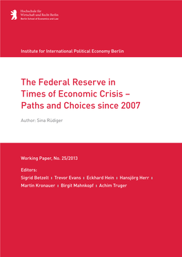 The Federal Reserve in Times of Economic Crisis – Paths and Choices Since 2007