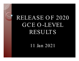 Release of 2020 Gce O-Level Results