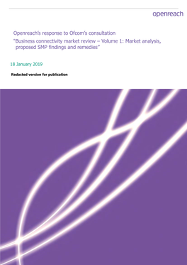 Openreach's Response to Ofcom's Consultation “Business Connectivity Market Review – Volume 1: Market Analysis, Proposed