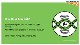 Why NR60 Mk2 S&C?