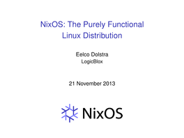 Nixos: the Purely Functional Linux Distribution