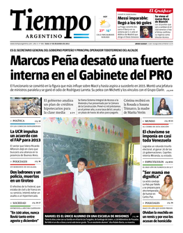 Marcos Peña Desató Una Fuerte Interna En El Gabinete Del Pro El Funcionario Se Convirtió En La Figura Que Más Influye Sobre Macri Y Hasta Aspira a Sucederlo En 2015