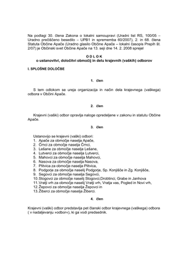 Na Podlagi 30. Člena Zakona O Lokalni Samoupravi (Uradni List RS, 100/05 – Uradno Prečiščeno Besedilo – UPB1 in Sprememba 60/2007), 2