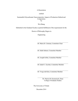 A Dissertation Entitled Sustainable Polycarbonate Nanocomposites: Impact of Production Method and Composition by Wei Zhang Submi