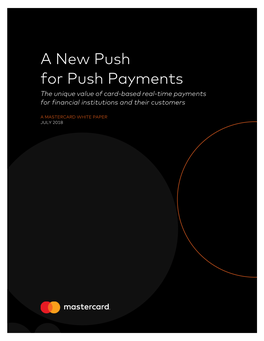 A New Push for Push Payments the Unique Value of Card-Based Real-Time Payments for Financial Institutions and Their Customers