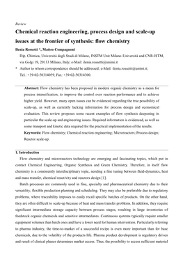 Chemical Reaction Engineering, Process Design and Scale-Up Issues at the Frontier of Synthesis: Flow Chemistry Ilenia Rossetti *, Matteo Compagnoni Dip