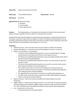 Policy Title: Deposit and Investment of Funds Policy Type: Finance