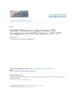 Ufo Investigations in Cold War America, 1947-1977 Kate Dorsch University of Pennsylvania, Kate.Dorsch.Hps@Gmail.Com