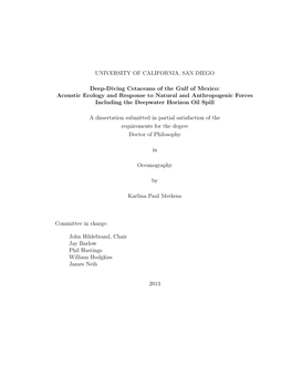 Deep-Diving Cetaceans of the Gulf of Mexico: Acoustic Ecology and Response to Natural and Anthropogenic Forces Including the Deepwater Horizon Oil Spill