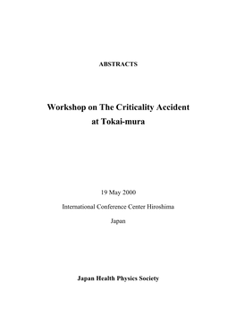 Workshop on the Criticality Accident at Tokai-Mura