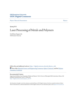 Laser Processing of Metals and Polymers Senthilraja Singaravelu Old Dominion University