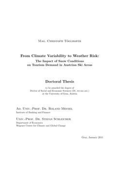 From Climate Variability to Weather Risk: the Impact of Snow Conditions on Tourism Demand in Austrian Ski Areas