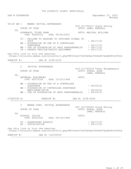 7TH DISTRICT COURT- MONTICELLO DON M TORGERSON September 07, 2021 Tuesday 09:00 AM 1 WEBEX INITIAL APPEARANCE BLA 2117002