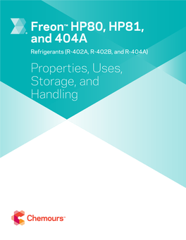 Freon™ HP80, HP81, and 404A Properties, Uses, Storage, And