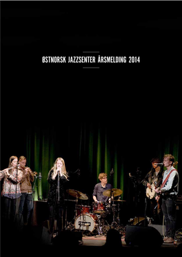 Østnorsk Jazzsenter Årsmelding 2014