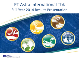 PT Astra International Tbk Full Year 2014 Results Presentation Disclaimer