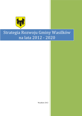 Strategia Rozwoju Gminy Wasilków Na Lata 2012 - 2020