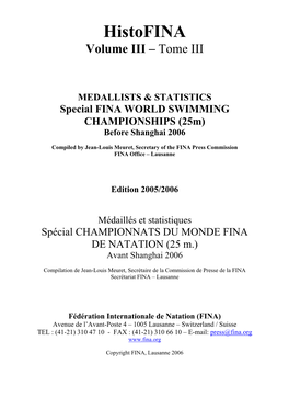 World Championships (25M) Held Since 1993 and the Podiums and Number of Medals Obtained by National Federation