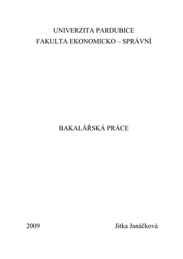 SPRÁVNÍ BAKALÁŘSKÁ PRÁCE 2009 Jitka Janáčková