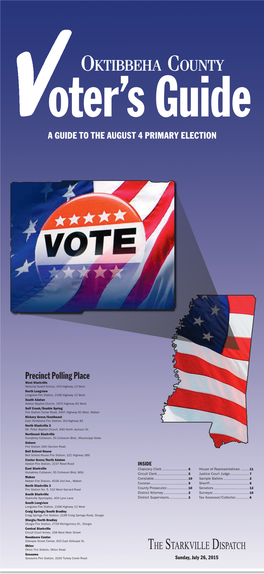 Oktibbeha County Oter’S Guide a GUIDE to the AUGUST 4 PRIMARY ELECTION