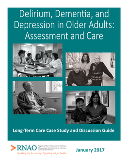 Delirium, Dementia, and Depression in Older Adults: Assessment and Care