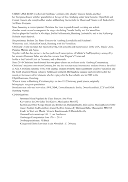 CHRISTIANE BEHN Was Born in Hamburg, Germany, Into a Highly Musical Family, and Had Her First Piano Lesson with Her Grandfather at the Age of Five