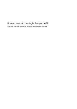 Bureau Voor Archeologie Rapport 408 Overstek, Kamerik, Gemeente Woerden: Een Bureauonderzoek 2