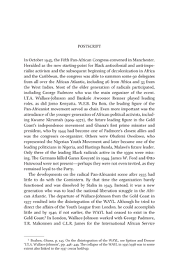 Postscript in October 1945, the Fifth Pan-African Congress Convened in Manchester. Heralded As the New Starting-Point for Black