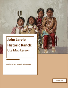 John Jarvie Historic Ranch: Ute Map Lesson