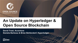 An Update on Hyperledger & Open Source Blockchain