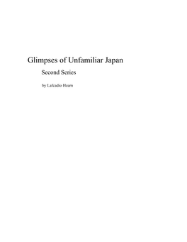 Glimpses of Unfamiliar Japan Second Series