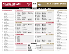 Atlanta Falcons New Orleans Saints 3-8-0 Overall (2-1-0 Nfc South) 9-2-0 Overall (3-1-0 Nfc South)