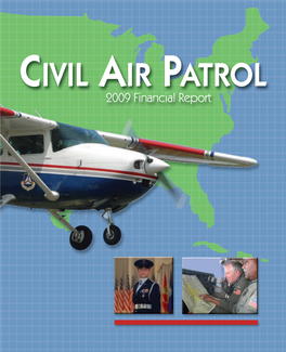 CIVIL AIR PATROL 2009 Financial Report Financial Report May 2010:Layout 1 5/27/10 10:47 AM Page B Financial Report May 2010:Layout 1 5/27/10 10:47 AM Page 1