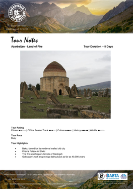 Tour Notes Azerbaijan - Land of Fire Tour Duration – 8 Days