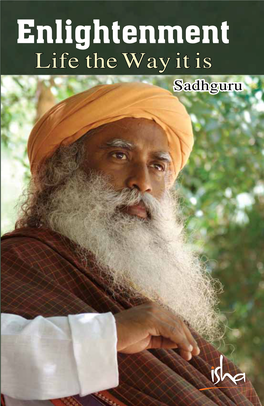 Enlightenment: Life, the Way It Is Sadhguru