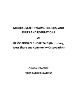 MEDICAL STAFF BYLAWS, POLICIES, and RULES and REGULATIONS of UPMC PINNACLE HOSPITALS (Harrisburg, West Shore and Community Osteo