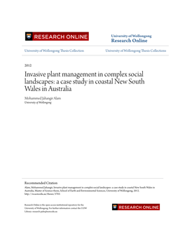 Invasive Plant Management in Complex Social Landscapes: a Case Study in Coastal New South Wales in Australia Mohammed Jahangir Alam University of Wollongong