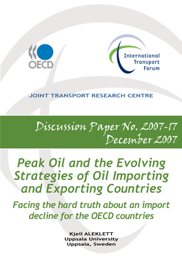 Peak Oil and the Evolving Strategies of Oil Importing and Exporting Countries Facing the Hard Truth About an Import Decline for the OECD Countries