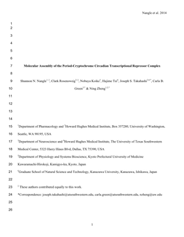 Nangle Et Al. 2014 1 1 2 3 4 5 6 Molecular Assembly of the Period-Cryptochrome Circadian Transcriptional Repressor Complex 7