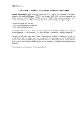 Moscow, 29 September 2015. X5 Retail Group N.V. (“X5” And/Or the “Company”), a Leading Russian Food Retailer (LSE Ticker