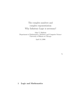 The Complex Numbers and Complex Exponentiation Why Infinitary Logic Is Necessary!