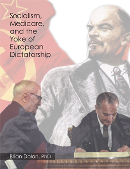 Socialism, Medicare, and the Yoke of European Dictatorship