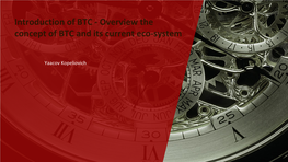 Overview the Concept of BTC and Its Current Eco-System