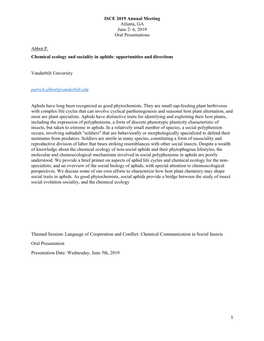6, 2019 Oral Presentations 1 Abbot P. Chemical Ecology and Sociality In