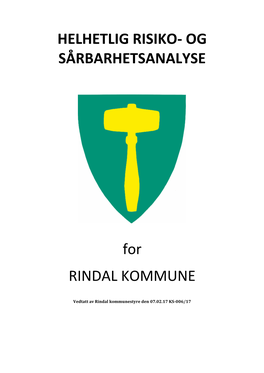 HELHETLIG RISIKO- OG SÅRBARHETSANALYSE for RINDAL KOMMUNE