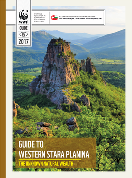 Guide to Western Stara Planina the Unknown Natural Wealth Authors: Lora Zhebril Zhivko Momchev